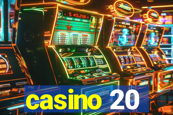 casino 20