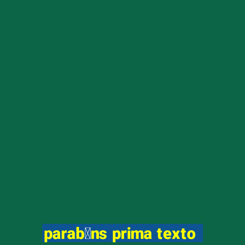 parab茅ns prima texto