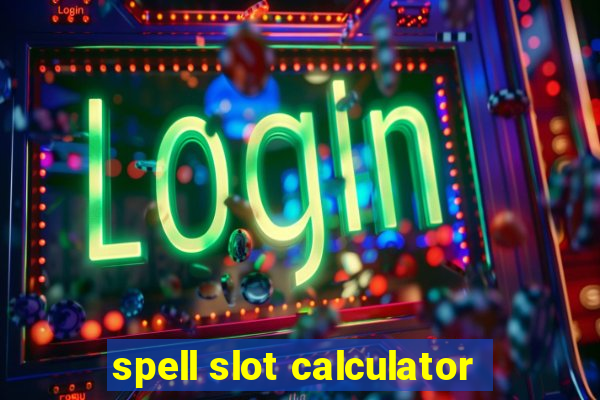 spell slot calculator