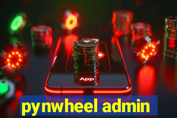 pynwheel admin