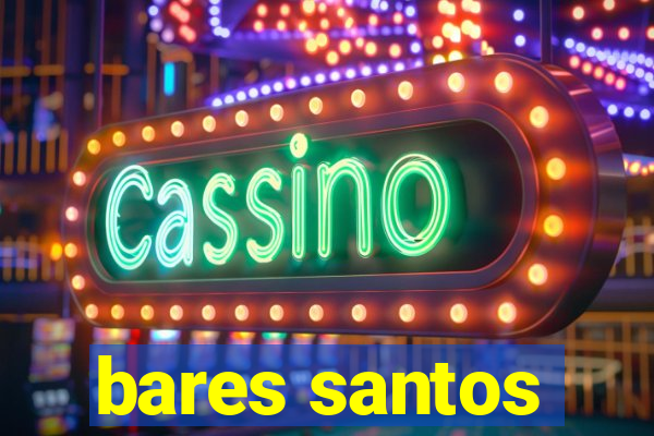 bares santos