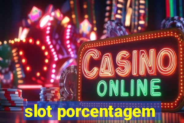 slot porcentagem