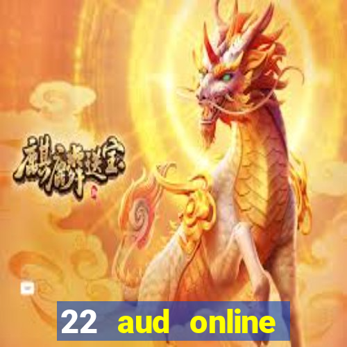 22 aud online casino e wallet