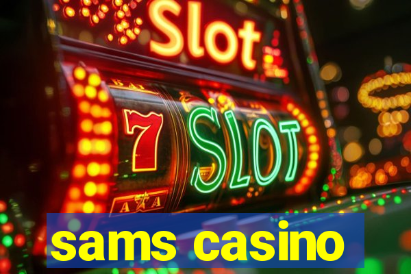 sams casino