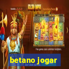 betano jogar