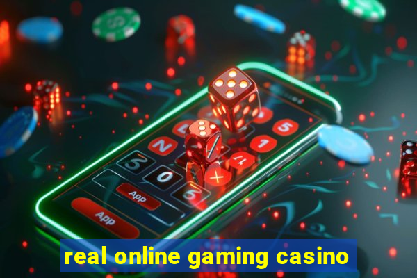 real online gaming casino