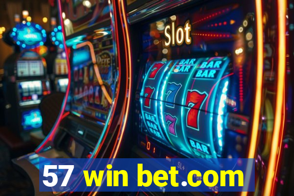 57 win bet.com