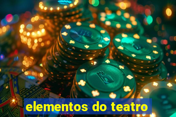 elementos do teatro