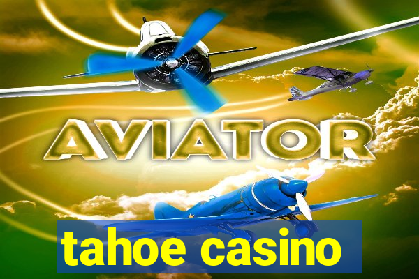 tahoe casino