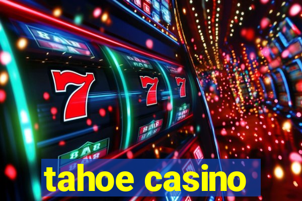 tahoe casino