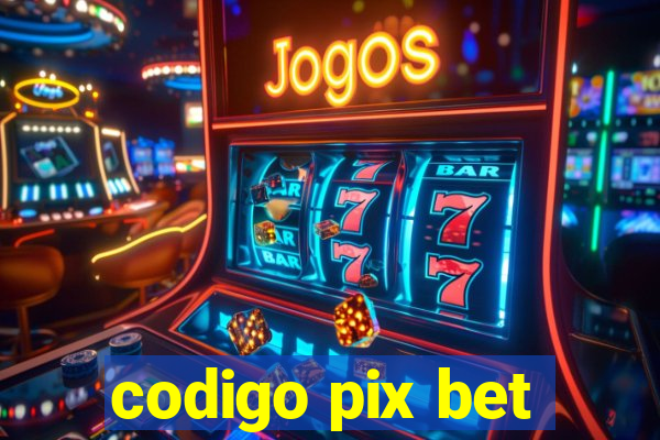 codigo pix bet