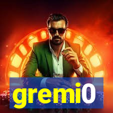 gremi0