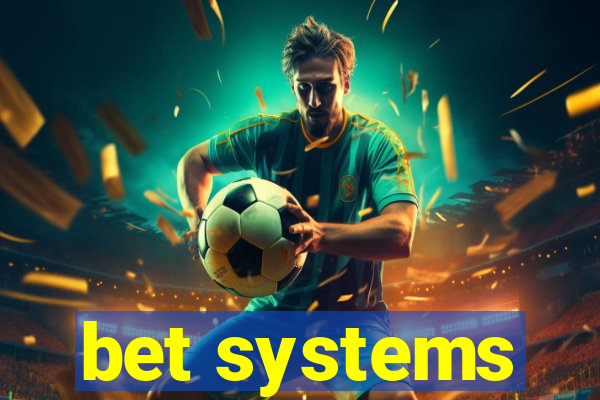 bet systems