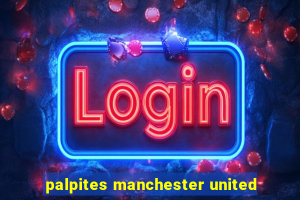 palpites manchester united