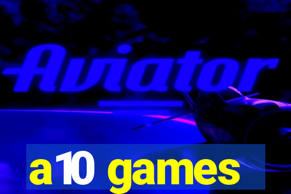 a10 games