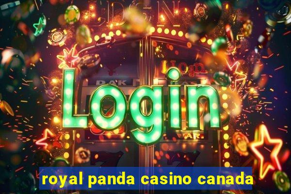 royal panda casino canada