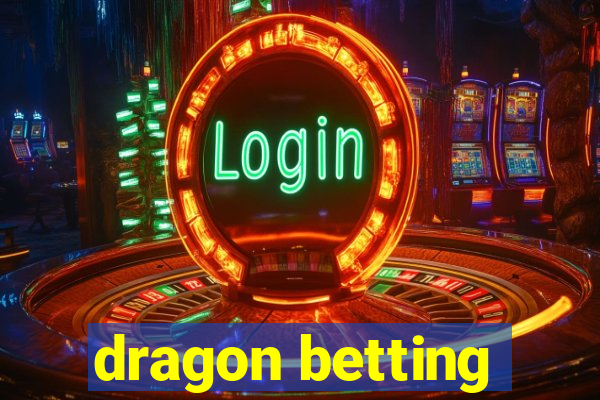 dragon betting