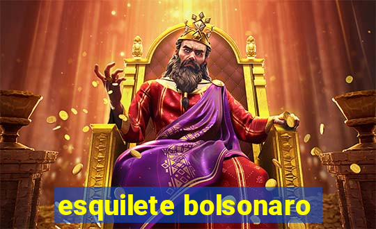 esquilete bolsonaro