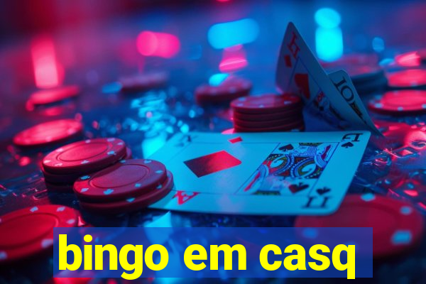 bingo em casq