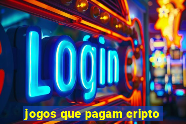 jogos que pagam cripto