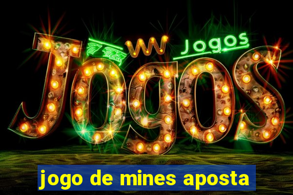 jogo de mines aposta