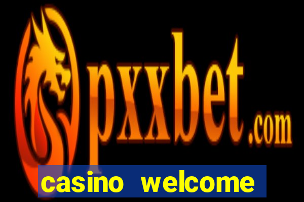 casino welcome bonus no deposit