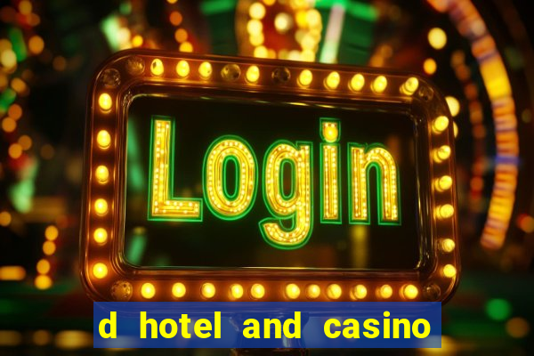 d hotel and casino las vegas