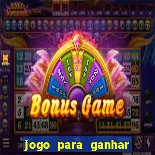 jogo para ganhar dinheiro bet