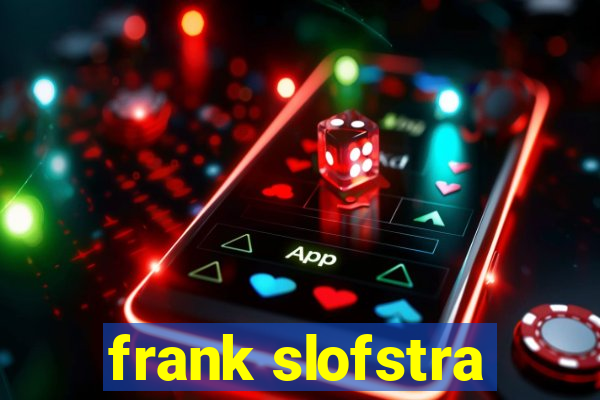 frank slofstra