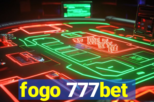 fogo 777bet