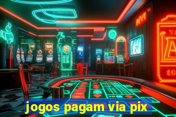 jogos pagam via pix