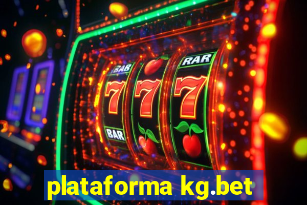 plataforma kg.bet