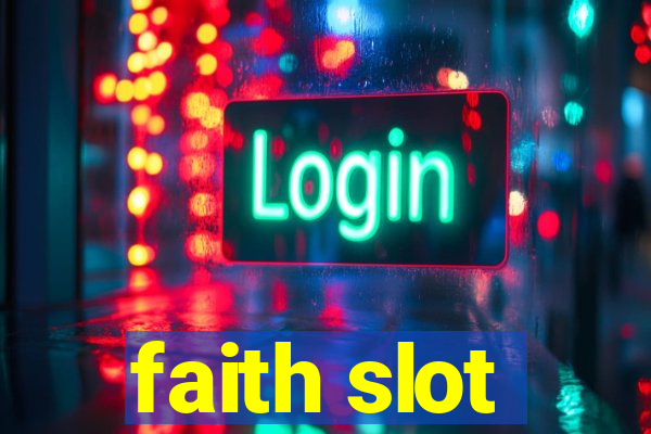 faith slot