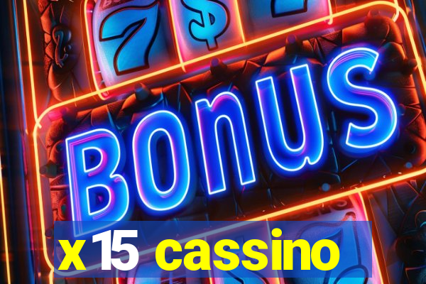 x15 cassino