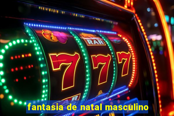 fantasia de natal masculino