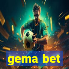 gema bet