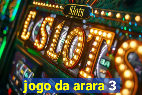 jogo da arara 3