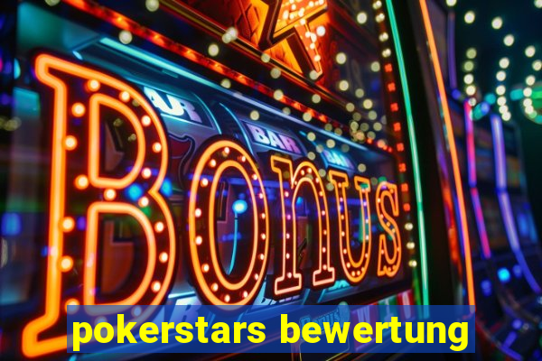 pokerstars bewertung