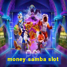 money samba slot