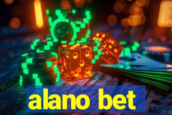 alano bet