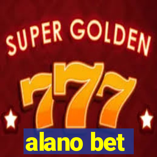 alano bet