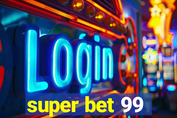 super bet 99