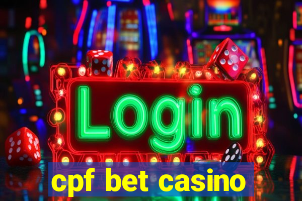 cpf bet casino