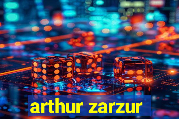 arthur zarzur