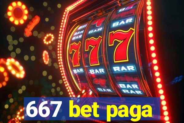 667 bet paga