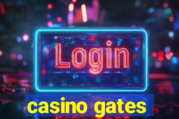 casino gates