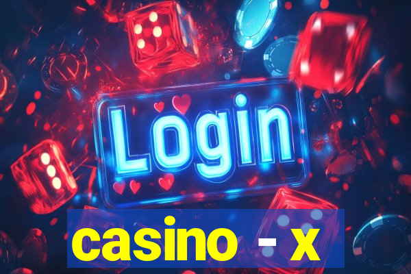 casino - x