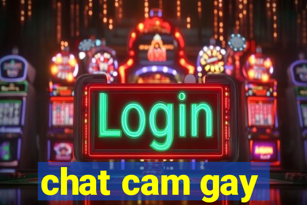 chat cam gay