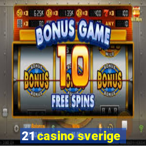 21 casino sverige