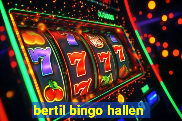 bertil bingo hallen